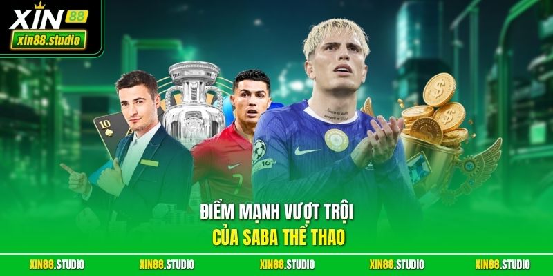 Ưu Điểm Tuyệt Đối Của Saba Thể Thao